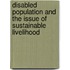 Disabled Population and the Issue of Sustainable Livelihood