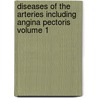 Diseases of the Arteries Including Angina Pectoris Volume 1 by T. Clifford (Thomas Clifford) Allbutt