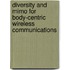 Diversity And Mimo For Body-centric Wireless Communications