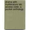 Drama with Myliterature Lab Access Code: A Pocket Anthology door R.S. Gwynn
