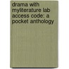 Drama with Myliterature Lab Access Code: A Pocket Anthology by R.S. Gwynn