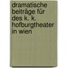 Dramatische Beiträge für des k. k. Hofburgtheater in Wien door Koch