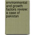 Environmental And Growth Factors Review: A Case Of Pakistan