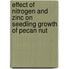 Effect of Nitrogen and Zinc on Seedling Growth of Pecan Nut door Nishat Lal Bad Shah