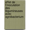 Effet de l'inoculation des Légumineuses avec Agrobacterium by Senda Salem