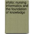 Efolio: Nursing Informatics and the Foundation of Knowledge