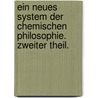 Ein Neues System der chemischen Philosophie. Zweiter Theil. door John D'alton