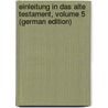 Einleitung in Das Alte Testament, Volume 5 (German Edition) door Gottfried Eichhorn Johann