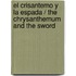 El crisantemo y la espada / The Chrysanthemum and the Sword