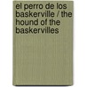 El perro de los Baskerville / The Hound of the Baskervilles door Sir Arthur Conan Doyle