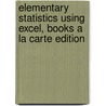 Elementary Statistics Using Excel, Books a la Carte Edition door Mario F. Triola