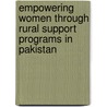Empowering Women Through Rural Support Programs In Pakistan by Salman Arshad