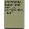 Encyclopädie, Hundert und neun und vierzigster Theil, 1828 door Johann Georg Krünitz