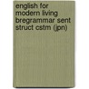English for Modern Living Bregrammar Sent Struct Cstm (Jpn) by Menzies