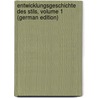 Entwicklungsgeschichte Des Stils, Volume 1 (German Edition) door Bertha Jane Caro Schlieffen-Renard Anne