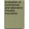 Evaluation of Commercial and Laboratory Rhizobia Inoculants by Ibrahim Abubakar Aliyu