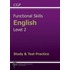 Functional Skills English Level 2 - Study and Test Practice
