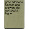 Gcse Additional Science Aqa Answers (for Workbook) - Higher door Richards Parsons
