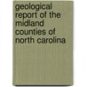 Geological report of the midland counties of North Carolina by North Carolina. State Geologist