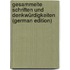 Gesammelte Schriften Und Denkwürdigkeiten (German Edition)