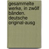 Gesammelte Werke, in zwölf Bänden. Deutsche Original-Ausg by Lagerlöf