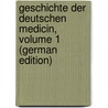 Geschichte Der Deutschen Medicin, Volume 1 (German Edition) by Rohlfs Heinrich