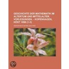 Geschichte Der Mathematik Im Altertum Und Mittelalter (1-3) door Hieronymus Georg Zeuthen