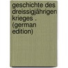 Geschichte Des Dreissigjährigen Krieges . (German Edition) door Gindely Antonín