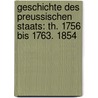 Geschichte Des Preussischen Staats: Th. 1756 Bis 1763. 1854 door Gustav Adolf Harald Stenzel