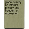 Global Survey on Internet Privacy and Freedom of Expression door Unesco