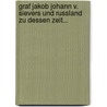Graf Jakob Johann V. Sievers Und Russland Zu Dessen Zeit... by Karl Ludwig Blum