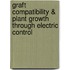 Graft Compatibility & Plant Growth Through Electric Control