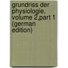 Grundriss Der Physiologie, Volume 2,part 1 (German Edition) door Asmund Rudolphi Karl