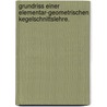 Grundriss einer elementar-geometrischen Kegelschnittslehre. by Hieronymus Georg Zeuthen