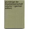 Grundzüge der Staatswissenschaft Volume 1 (German Edition) door Gustav Von. Strude