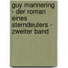 Guy Mannering - der Roman eines Sterndeuters - Zweiter Band by Walter Scott