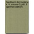 Handbuch Der Hygiene V. 5, Volume 5,part 1 (German Edition)