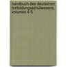 Handbuch Des Deutschen Fortbildungsschulwesens, Volumes 4-5 door Oskar Pache