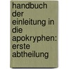 Handbuch der Einleitung in die Apokryphen: erste Abtheilung by Gustav Volkmar