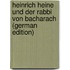 Heinrich Heine Und Der Rabbi Von Bacharach (German Edition)