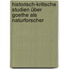 Historisch-kritische Studien über Goethe als Naturforscher by Kohlbrugge