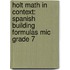 Holt Math In Context: Spanish Building Formulas Mic Grade 7
