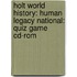 Holt World History: Human Legacy National: Quiz Game Cd-rom
