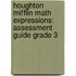 Houghton Mifflin Math Expressions: Assessment Guide Grade 3