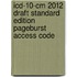 Icd-10-cm 2012 Draft Standard Edition Pageburst Access Code