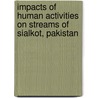 Impacts of Human activities on streams of Sialkot, Pakistan door Abdul Qadir