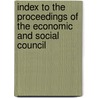 Index to the Proceedings of the Economic and Social Council door United Nations