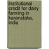 Institutional Credit for Dairy Farming in Karanataka, India