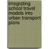 Integrating School Travel Models Into Urban Transport Plans