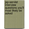 Jsp-servlet Interview Questions You'll Most Likely Be Asked by Publishers Vibrant Publishers